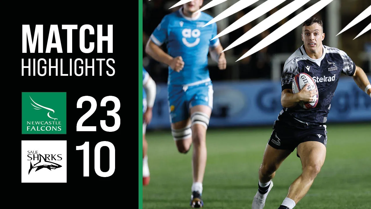 Match Highlights Newcastle Falcons v Sale Sharks Newcastle Falcons